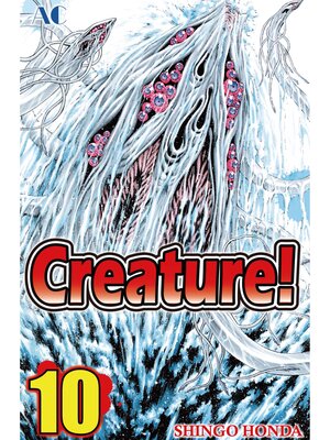 cover image of Creature！, Volume 10
